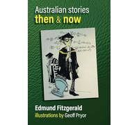 Australian Stories Then & Now