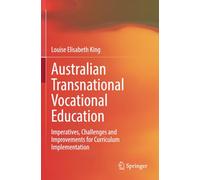 Australian Transnational Vocational Education: Imperatives, Challenges and Improvements for Curriculum Implementation