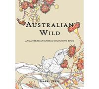 Australian Wild: An Australian Animal Colouring Book