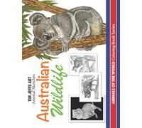 Australian Wildlife: Animals Of The World Coloring Book (Animal Sketches)