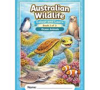 Australian Wildlife - Color and Learn: Book 3 - Ocean Animals (Australian Animals - Color and Learn.)