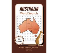 Australian Wonders Word Search Puzzle Book: Word Searches about famous Australian landmarks, wildlife, cities and More | 50+ Puzzles ... Gift for Vacations and Holidays