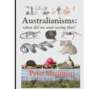 Australianisms: when did we start saying that?