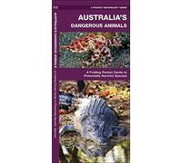 Australia's Dangerous Animals: A Folding Pocket Guide to Potentially Harmful Species (Pocket Naturalist Guide) by Kavanagh, James (February 26, 2015) Pamphlet