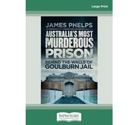Australia's Most Murderous Prison: Behind the Walls of Goulburn Jail