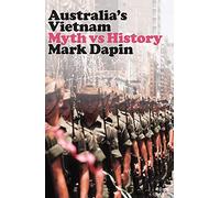 Australia's Vietnam: Myth vs history