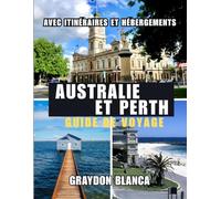 AUSTRALIE ET PERTH GUIDE DE VOYAGE 2026