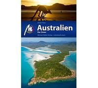 Australien - Der Osten Reiseführer Michael Müller Verlag: Individuell reisen mit vielen praktischen Tipps