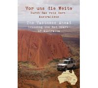Australien - Vor uns die Weite / Australia - The Vastness Ahead