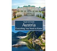 Austria: Everything You Need to Know