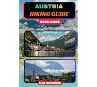Austria Hiking Guide 2025-2026: 84 (TrailWise: The 2025 Hiking Series)
