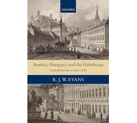 Austria, Hungary, and the Habsburgs
