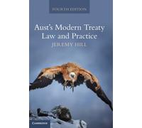 Aust's Modern Treaty Law and Practice