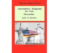 Auswanderer - emigrants aus - from Obermehler nach - to America