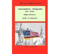 Auswanderer - emigrants aus - from Oppershausen nach - to America