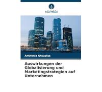 Auswirkungen der Globalisierung und Marketingstrategien auf Unternehmen