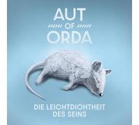 Aut of Orda - Die Leichtdichtheit des Seins