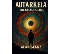 Autarkeia: The Galactic Core