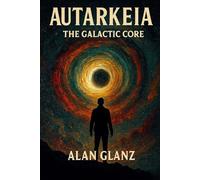 Autarkeia: The Galactic Core
