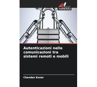 Autenticazioni nelle comunicazioni tra sistemi remoti e mobili