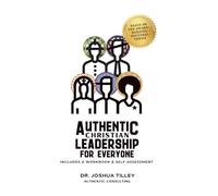Authentic Christian Leadership For Everyone (Authentic Living)