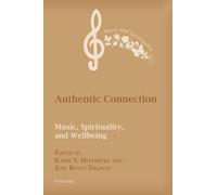 Authentic Connection: Music, Spirituality, and Wellbeing: 13