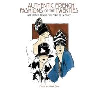 Authentic French Fashions of the Twenties: 413 Costume Designs from "L'Art et la Mode" (Dover Fashion and Costumes)