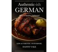 Authentic-ish German: Oma's Classics, Lightened