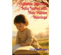 Authentic Japanese Baby Names with Their Hidden Meanings