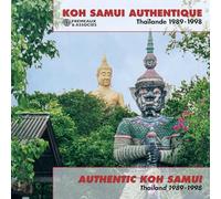 Authentic Koh Samui Thailand 1989-1998 - Koh Samui Authentique Thaïlande 1989-1998
