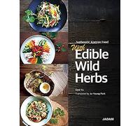 AUTHENTIC KOREAN FOOD WITH EDIBLE WILD HERBS, Health dishes made with 100 wild herbs