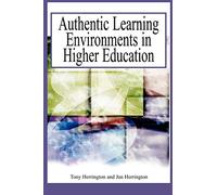 Authentic Learning Environments in Higher Education