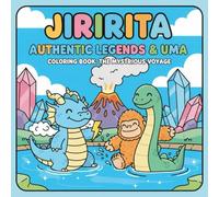 AUTHENTIC LEGENDS & UMA: THE MYSTERIOUS VOYAGE (JIRIRITA's Coloring Books)
