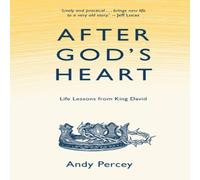 Authentic Media After God's Heart Paperback Book Authentic Media Multicolor