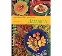 Authentic Recipes from Jamaica: [Jamaican Cookbook, Over 80 Recipes] (Authentic Recipes Series)