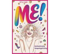 Authentically, Unapologetically ME!