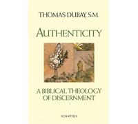 Authenticity: A Biblical Theology of Discernment