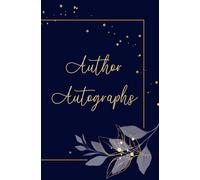 Author Autograph book: Perfect for book signings, author events and keeping memories together