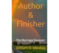 Author & Finisher: The Marriage Banquet (Winship Adventure Series)