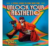 Author Maris Jones Unlock Your Aesthetic Hardback Book Author Maris Jones Multicolor