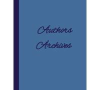 Author’s Archives Blue Edition: A Signature & Memory Keepsake Journal for Meeting Authors at Book Signings, Festivals, and Literary Events (Autograph Books)
