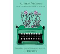 Author Virtues: How to Thrive as an Indie Author