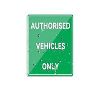 Authorised Vehicles Only Sign For Door Acrylic Plastic Sign For Office Restaurants Hotels Supermarket Supplies 6 By 8 Inch