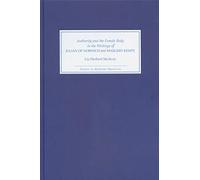 Authority and the Female Body in the Writings of Julian of Norwich and Margery Kempe (Studies in Medieval Mysticism)