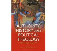 Authority, History and Political Theology