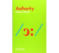 Authority (Key Concepts in Political Theory)