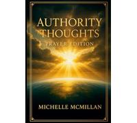 Authority Thoughts: Prayer Edition