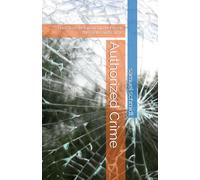 Authorized Crime: The Close Relationship between the State and Crime (Democracia)