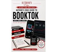 Author's Edge Guide to Book Tok (Author's Edge Guide Series Write Better. Publish Smarter. Grow Your Audience.)