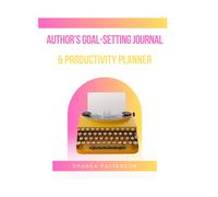 Author's Goal Setting Journal & Productivity Planner